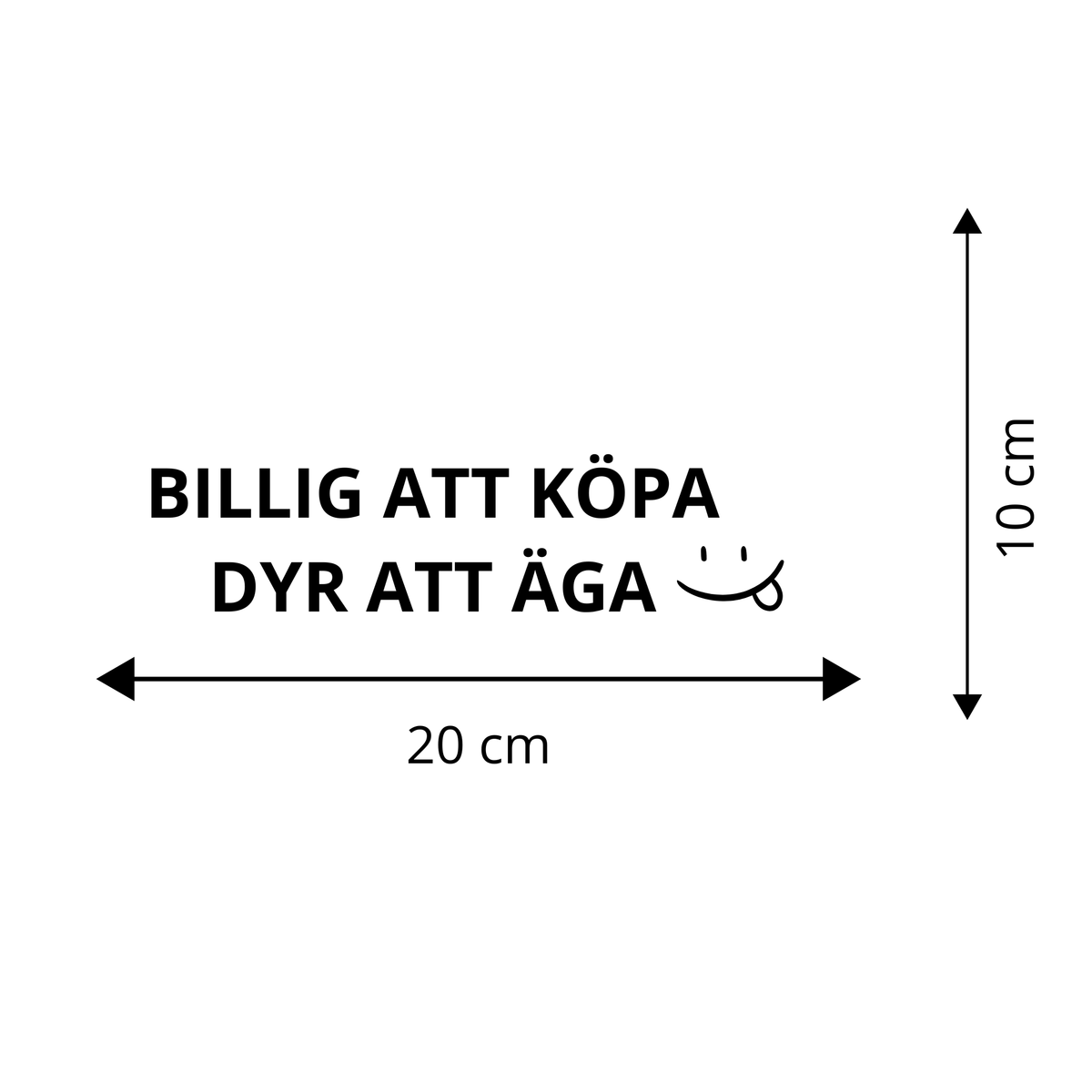 BILLIG ATT KÖPA - DYR ATT ÄGA