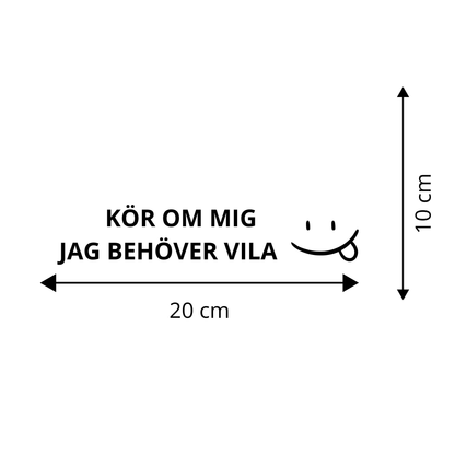 KÖR OM MIG -  JAG BEHÖVER VILA