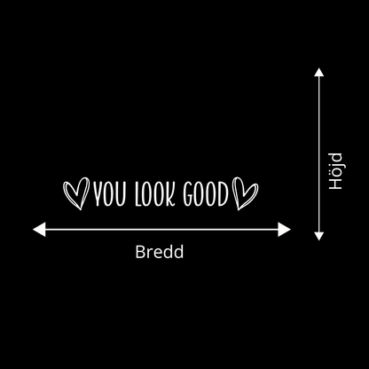 YOU LOOK GOOD